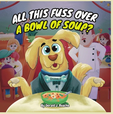All This Fuss Over A Bowl Of Soup? (PaperBack)